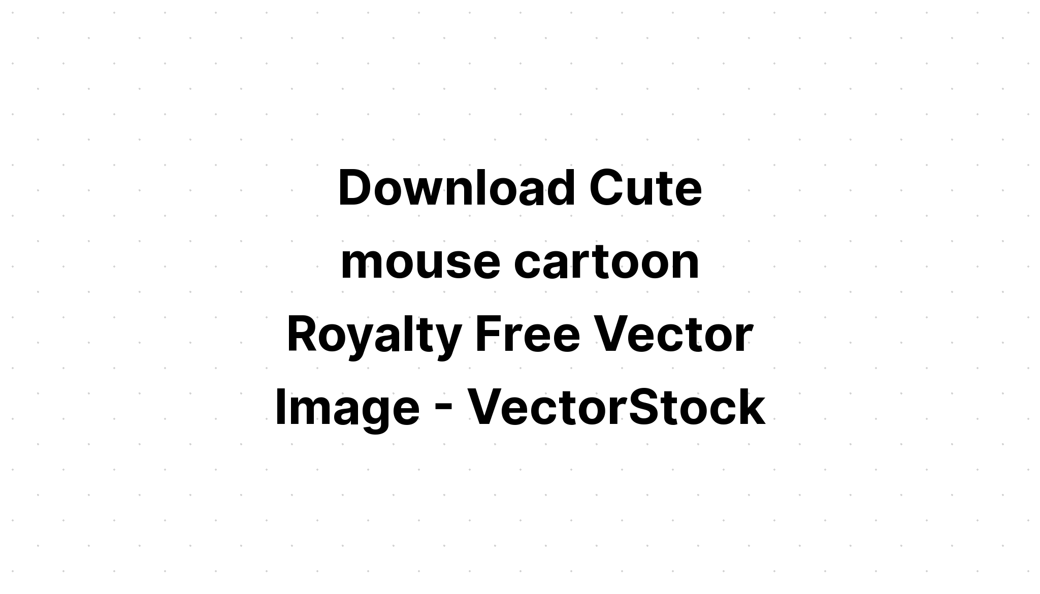 Download Cute Mouse Svg - Layered SVG Cut File